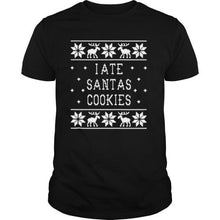 Load image into Gallery viewer, I Ate Santas Cookies Christmas T-Shirt, Ladies T-Shirt, LongSleeve, Sweatshirt, Hoodie 2D

