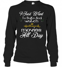 Load image into Gallery viewer, I Just Want To Bake And Watch Hallmark Movies All Day Christmas T-Shirt, Ladies T-Shirt, LongSleeve, Sweatshirt, Hoodie 2D
