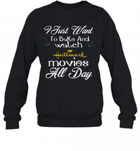 Load image into Gallery viewer, I Just Want To Bake And Watch Hallmark Movies All Day Christmas T-Shirt, Ladies T-Shirt, LongSleeve, Sweatshirt, Hoodie 2D
