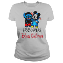 Load image into Gallery viewer, I Will Never Be Too Old For Disney Christmas T-Shirt, Ladies T-Shirt, LongSleeve, Sweatshirt, Hoodie 2D
