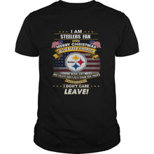 Load image into Gallery viewer, I am Steelers fan I say Merry Christmas God bless America T-Shirt, Ladies T-Shirt, LongSleeve, Sweatshirt, Hoodie 2D
