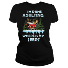 Load image into Gallery viewer, I’m Done Adulting Where Is My Car Vintage Christmas T-Shirt, Ladies T-Shirt, LongSleeve, Sweatshirt, Hoodie 2D
