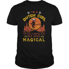 Load image into Gallery viewer, I’m A Dutch Girl It’s Like A Normal Girl But More Magical Halloween T-Shirt, Ladies T-Shirt, LongSleeve, Sweatshirt, Hoodie 2D
