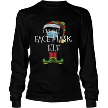 Load image into Gallery viewer, I’m The Face Mask Elf Matching Family Christmas Funny Pajama T-Shirt, Ladies T-Shirt, LongSleeve, Sweatshirt, Hoodie 2D
