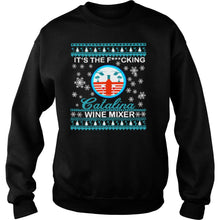 Load image into Gallery viewer, It’s The Fucking Catalina Wine Mixer Ugly Christmas T-Shirt, Ladies T-Shirt, LongSleeve, Sweatshirt, Hoodie 2D
