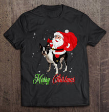 Load image into Gallery viewer, Merry Christmas Santa Claus Riding Boston Terrier T-Shirt, Ladies T-Shirt, LongSleeve, Hoodie 2D
