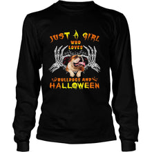 Load image into Gallery viewer, Just A Girl Who Loves Bulldogs And Halloween T-Shirt, Ladies T-Shirt, LongSleeve, Sweatshirt, Hoodie 2D
