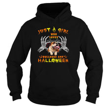 Load image into Gallery viewer, Just A Girl Who Loves Bulldogs And Halloween T-Shirt, Ladies T-Shirt, LongSleeve, Sweatshirt, Hoodie 2D

