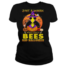 Load image into Gallery viewer, Just A Woman Who Loves Bees And Halloween T-Shirt, Ladies T-Shirt, LongSleeve, Sweatshirt, Hoodie 2D

