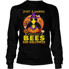 Load image into Gallery viewer, Just A Woman Who Loves Bees And Halloween T-Shirt, Ladies T-Shirt, LongSleeve, Sweatshirt, Hoodie 2D
