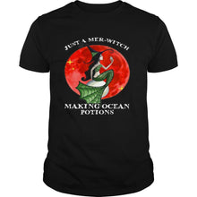 Load image into Gallery viewer, Mermaid Just A Mer Witch Making Ocean Potions Halloween T-Shirt, Ladies T-Shirt, LongSleeve, Sweatshirt, Hoodie 2D
