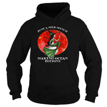 Load image into Gallery viewer, Mermaid Just A Mer Witch Making Ocean Potions Halloween T-Shirt, Ladies T-Shirt, LongSleeve, Sweatshirt, Hoodie 2D
