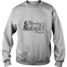 Load image into Gallery viewer, Merry And Bright Mommy Christmas T-Shirt, Ladies T-Shirt, LongSleeve, Sweatshirt, Hoodie 2D
