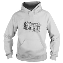Load image into Gallery viewer, Merry And Bright Mommy Christmas T-Shirt, Ladies T-Shirt, LongSleeve, Sweatshirt, Hoodie 2D
