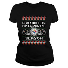 Load image into Gallery viewer, MERRY CHRISTMAS FOOTBALL IS MY FAVORITE SEASON PITTSBURGH STEELER T-Shirt, Ladies T-Shirt, LongSleeve, Sweatshirt, Hoodie 2D
