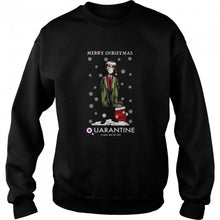 Load image into Gallery viewer, Merry Christmas Quarantine A New Way Of Life T-Shirt, Ladies T-Shirt, LongSleeve, Sweatshirt, Hoodie 2D
