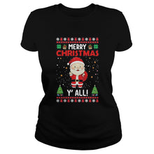 Load image into Gallery viewer, MERRY CHRISTMAS YALL T-Shirt, Ladies T-Shirt, LongSleeve, Sweatshirt, Hoodie 2D
