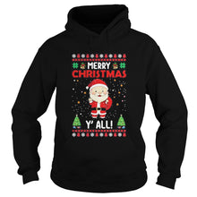 Load image into Gallery viewer, MERRY CHRISTMAS YALL T-Shirt, Ladies T-Shirt, LongSleeve, Sweatshirt, Hoodie 2D
