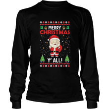 Load image into Gallery viewer, MERRY CHRISTMAS YALL T-Shirt, Ladies T-Shirt, LongSleeve, Sweatshirt, Hoodie 2D

