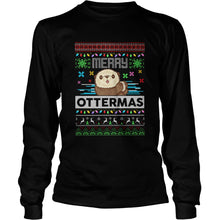 Load image into Gallery viewer, MERRY OTTERMAS UGLY CHRISTMAS T-Shirt, Ladies T-Shirt, LongSleeve, Sweatshirt, Hoodie 2D
