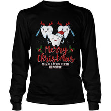Load image into Gallery viewer, MERRY CHRISTMAS MAY ALL YOUR TEETH BE WIHITE T-Shirt, Ladies T-Shirt, LongSleeve, Sweatshirt, Hoodie 2D
