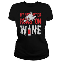 Load image into Gallery viewer, My Broomstick Runs On Wine Halloween T-Shirt, Ladies T-Shirt, LongSleeve, Sweatshirt, Hoodie 2D
