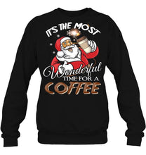 Load image into Gallery viewer, It’s The Most Wonderful Time For A Coffee – Santa Claus Version T-Shirt, Ladies T-Shirt, LongSleeve, Hoodie 2D
