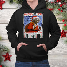 Load image into Gallery viewer, Christmas Yoda Nice Or Not Nice T-Shirt, Ladies T-Shirt, Hoodie 2D

