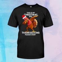 Load image into Gallery viewer, Dabbing Turkey Pajama Thanksgiving Funny Christmas Gifts Tee T-Shirt, Ladies T-Shirt, Hoodie 2D
